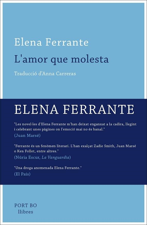 AMOR QUE MOLESTA, L' | 9788416259649 | FERRANTE, ELENA | Llibreria La Gralla | Librería online de Granollers