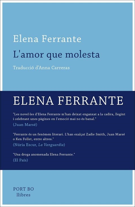 AMOR QUE MOLESTA, L' | 9788416259649 | FERRANTE, ELENA | Llibreria La Gralla | Llibreria online de Granollers