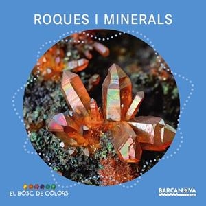 ROQUES I MINERALS | 9788448941390 | BALDÓ, ESTEL/GIL, ROSA/SOLIVA, MARIA | Llibreria La Gralla | Librería online de Granollers