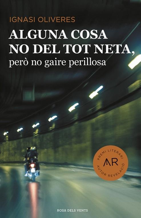 ALGUNA COSA NO DEL TOT NETA, PERÒ NO GAIRE PERILLOSA | 9788416430406 | OLIVERES, IGNASI | Llibreria La Gralla | Llibreria online de Granollers