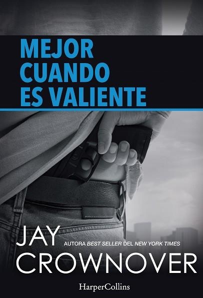 MEJOR CUANDO ES VALIENTE | 9788491390138 | CROWNOVER, JAY | Llibreria La Gralla | Llibreria online de Granollers