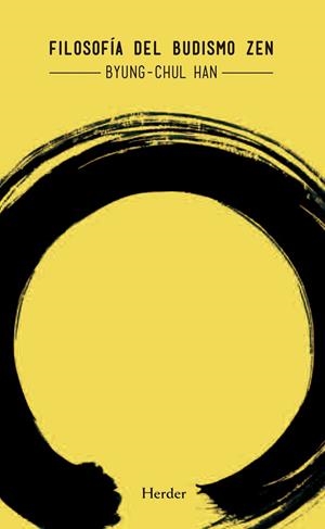FILOSOFÍA DEL BUDISMO ZEN | 9788425433801 | HAN, BYUNG-CHUL | Llibreria La Gralla | Librería online de Granollers