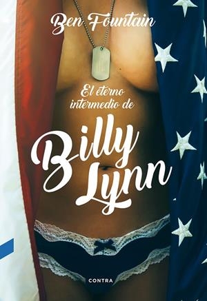 ETERNO INTERMEDIO DE BILLY LYNN, EL | 9788494561238 | FOUNTAIN, BEN | Llibreria La Gralla | Librería online de Granollers