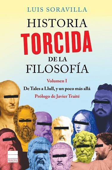HISTORIA TORCIDA DE LA FILOSOFÍA 1 | 9788416223572 | SORAVILLA, LUIS | Llibreria La Gralla | Librería online de Granollers