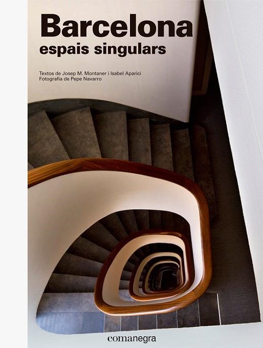 BARCELONA, ESPAIS SINGULARS | 9788416605538 | MONTANER, JOSEP MARIA/NAVARRO, PEPE/APARICI, ISABEL | Llibreria La Gralla | Librería online de Granollers