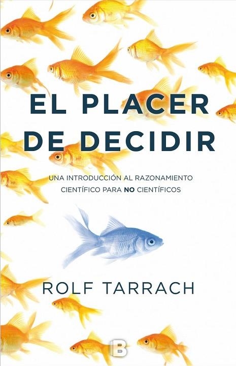 PLACER DE DECIDIR, EL | 9788466659079 | TARRACH, ROLF | Llibreria La Gralla | Llibreria online de Granollers