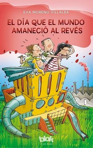 DÍA QUE EL MUNDO AMANECIÓ AL REVÉS, EL | 9788416712236 | MORENO, EVA | Llibreria La Gralla | Librería online de Granollers