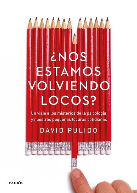 NOS ESTAMOS VOLVIENDO LOCOS? | 9788449332746 | PULIDO, DAVID | Llibreria La Gralla | Librería online de Granollers