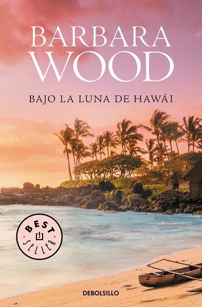 BAJO LA LUNA DE HAWAI (BOLSILLO) | 9788466334860 | WOOD, BARBARA | Llibreria La Gralla | Librería online de Granollers