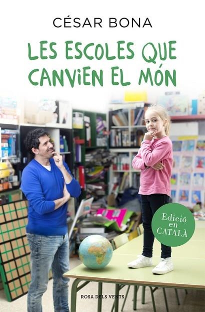 ESCOLES QUE CANVIEN EL MÓN, LES | 9788416430352 | BONA, CESAR | Llibreria La Gralla | Llibreria online de Granollers