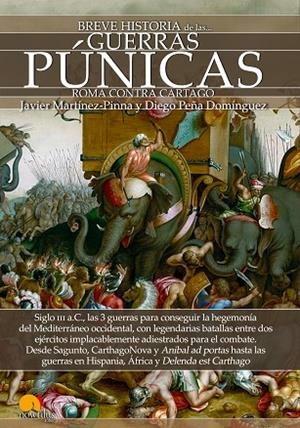 BREVE HISTORIA DE LAS GUERRAS PÚNICAS | 9788499678443 | MARTÍNEZ-PINNA, JAVIER/PEÑA DOMÍNGUEZ, DIEGO | Llibreria La Gralla | Librería online de Granollers