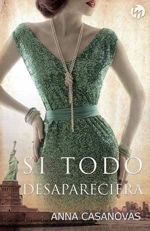 SI TODO DESAPARECIERA | 9788468784762 | CASANOVAS, ANNA | Llibreria La Gralla | Librería online de Granollers