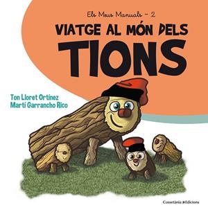 VIATGE AL MON DELS TIONS | 9788490345429 | LLORET, TON | Llibreria La Gralla | Librería online de Granollers