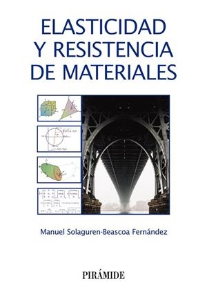 ELASTICIDAD Y RESISTENCIA DE MATERIALES | 9788436836042 | SOLAGUREN-BEASCOA, MANUEL | Llibreria La Gralla | Llibreria online de Granollers