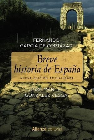 BREVE HISTORIA DE ESPAÑA | 9788491045298 | GARCIA DE CORTAZAR, FERNANDO; GONZALEZ, JOSE MANUEL | Llibreria La Gralla | Llibreria online de Granollers
