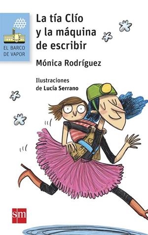  TIA CLIO Y LA MAQUINA DE ESCRIBIR | 9788467582598 | RODRÍGUEZ SUÁREZ, MÓNICA | Llibreria La Gralla | Librería online de Granollers
