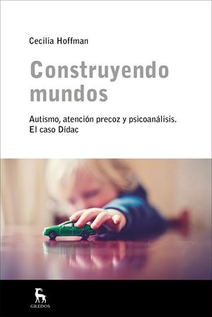 CONSTRUYENDO MUNDOS | 9788424930363 | HOFFMAN, CECILIA | Llibreria La Gralla | Librería online de Granollers