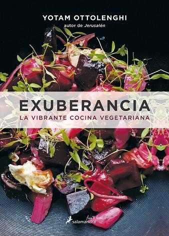 EXUBERANCIA: LA VIBRANTE COCINA VEGETARIANA | 9788416295074 | OTTOLENGHI, YOTAM | Llibreria La Gralla | Llibreria online de Granollers