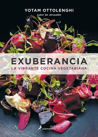 EXUBERANCIA: LA VIBRANTE COCINA VEGETARIANA | 9788416295074 | OTTOLENGHI, YOTAM | Llibreria La Gralla | Librería online de Granollers