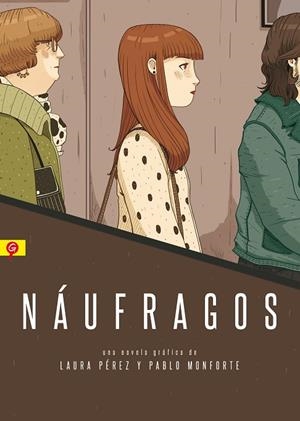 NÁUFRAGOS | 9788416131266 | PÉREZ GRANEL, LAURA/PÉREZ MONFORTE, PABLO | Llibreria La Gralla | Librería online de Granollers