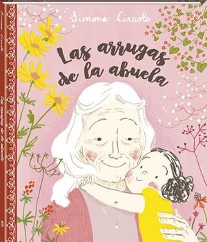 ARRUGAS DE LA ABUELA, LAS | 9788416394425 | CIRAOLO, SIMONA | Llibreria La Gralla | Librería online de Granollers