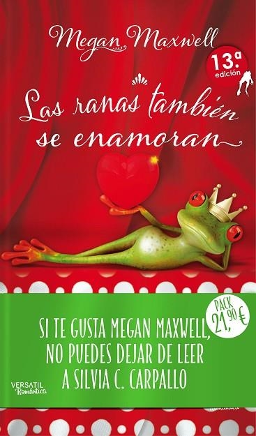 RANAS TAMBIEN SE ENAMORAN, LAS / SI EL PAMOR TE DIJO NO PREGUNTALE OTRA VEZ (PACK) | 9788416580576 | MAXWELL, MEGAN / CARPALLO, SILVIA C. | Llibreria La Gralla | Librería online de Granollers