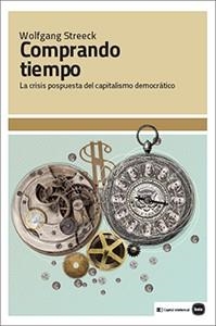COMPRANDO TIEMPO | 9788415917267 | STREECK, WOLFGANG | Llibreria La Gralla | Librería online de Granollers
