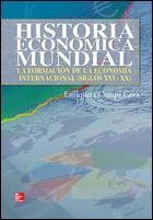 HISTORIA ECONOMICA MUNDIAL | 9788448183714 | CAMPS CURA, ENRIQUETA | Llibreria La Gralla | Librería online de Granollers
