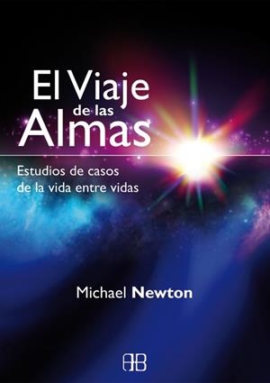 VIAJE DE LAS ALMAS, EL | 9788415292333 | NEWTON, MICHAEL | Llibreria La Gralla | Librería online de Granollers