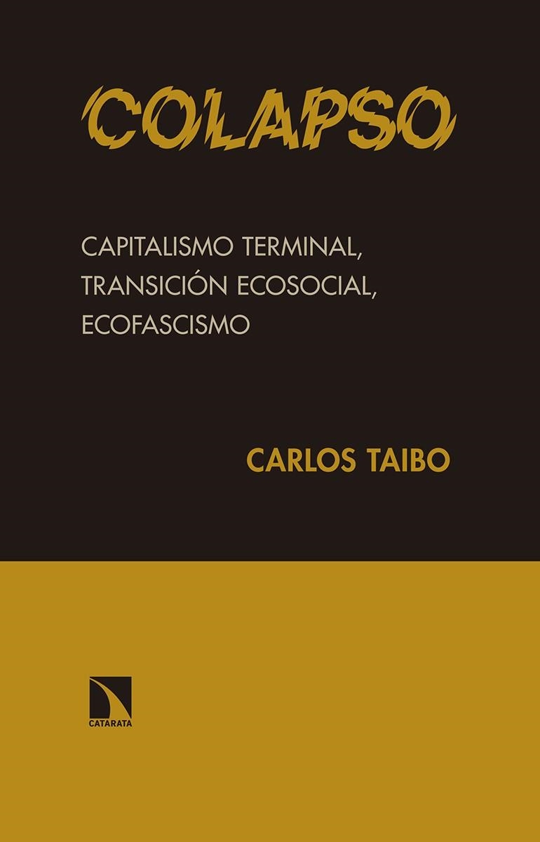 COLAPSO | 9788490972038 | TAIBO ARIAS, CARLOS | Llibreria La Gralla | Librería online de Granollers