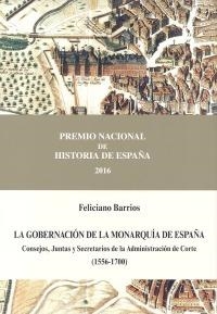 GOBERNACIÓN DE LA MONARQUÍA DE ESPAÑA. CONSEJOS, JUNTAS Y SECRETARIOS DE LA A, LA | 9788434022669 | BARRIOS PINTADO, FELICIANO | Llibreria La Gralla | Llibreria online de Granollers