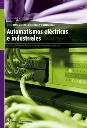 AUTOMATISMOS ELECTRICOS E INDUSTRIALES | 9788496334687 | DURA, J.L. - GAMIZ, J. - DOMINGO, J. | Llibreria La Gralla | Librería online de Granollers