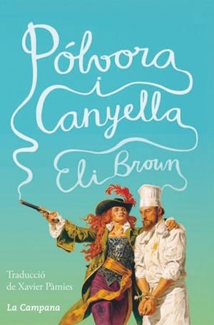 PÓLVORA I CANYELLA | 9788416863105 | BROWN, ELI | Llibreria La Gralla | Librería online de Granollers