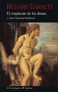 CREPÚSCULO DE LOS DIOSES, EL (BOLSILLO) | 9788477028413 | GARNETT, RICHARD | Llibreria La Gralla | Librería online de Granollers