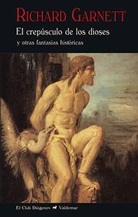 CREPÚSCULO DE LOS DIOSES, EL (BOLSILLO) | 9788477028413 | GARNETT, RICHARD | Llibreria La Gralla | Llibreria online de Granollers