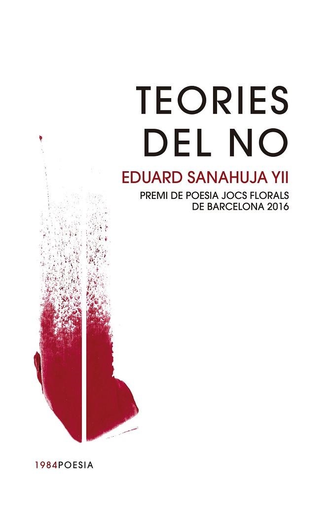 TEORIES DEL NO | 9788415835967 | SANAHUJA YLL, EDUARD | Llibreria La Gralla | Librería online de Granollers