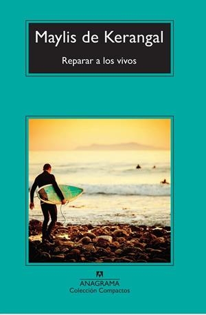 REPARAR A LOS VIVOS (BOLSILLO) | 9788433978097 | KERANGAL, MAYLIS DE | Llibreria La Gralla | Librería online de Granollers