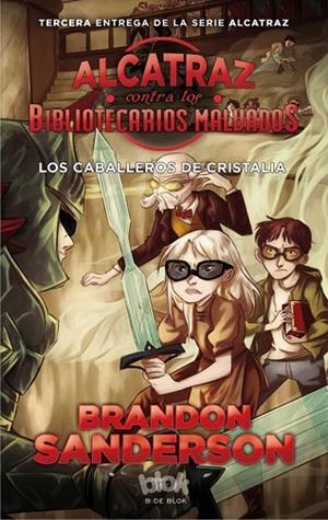 ALCATRAZ CONTRA LOS BIBLIOTECARIOS MALVADOS 3 | 9788416712137 | SANDERSON, BRANDON | Llibreria La Gralla | Librería online de Granollers