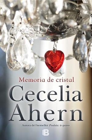 MEMORIA DE CRISTAL | 9788466660082 | AHERN, CECELIA | Llibreria La Gralla | Librería online de Granollers