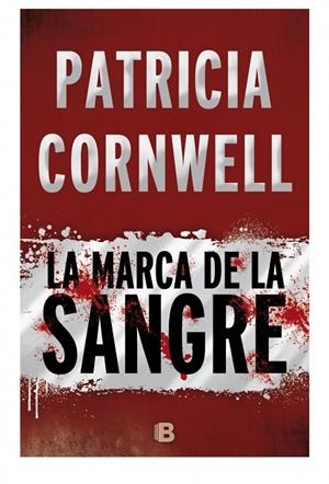 MARCA DE LA SANGRE, LA | 9788466658775 | CORNWELL, PATRICIA | Llibreria La Gralla | Llibreria online de Granollers