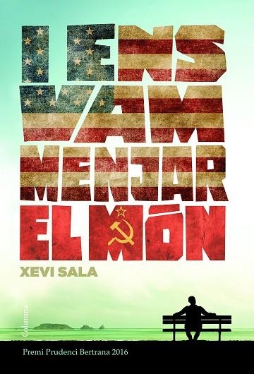 I ENS VAM MENJAR EL MÓN (PREMI PRUDENCI BERTRANA 2016) | 9788466421652 | SALA, XEVI | Llibreria La Gralla | Llibreria online de Granollers