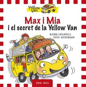MAX I MIA I EL SECRET DE LA YELLOW VAN | 9788424658755 | DICKINSON, VITA | Llibreria La Gralla | Llibreria online de Granollers