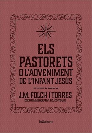 PASTORETS O L'ADVENIMENT DE L'INFANT JESÚS, ELS | 9788424658892 | FOLCH I TORRES, JOSEP MARIA | Llibreria La Gralla | Llibreria online de Granollers