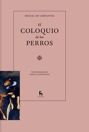 COLOQUIO DE LOS PERROS, EL | 9788424930370 | BARON CRESPO, ENRIQUE/GOIRIENA DE GANDARIAS, SOFIA | Llibreria La Gralla | Librería online de Granollers