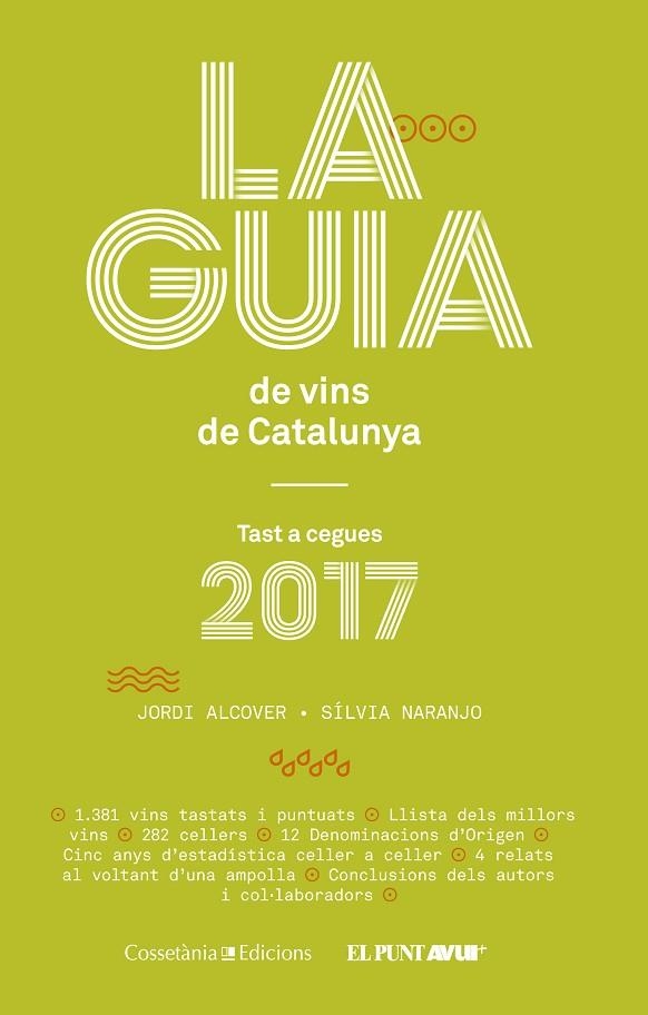 GUIA DE VINS DE CATALUNYA 2017 | 9788490345634 | NARANJO ROSALES, SÍLVIA/ALCOVER MESTRES, JORDI | Llibreria La Gralla | Llibreria online de Granollers