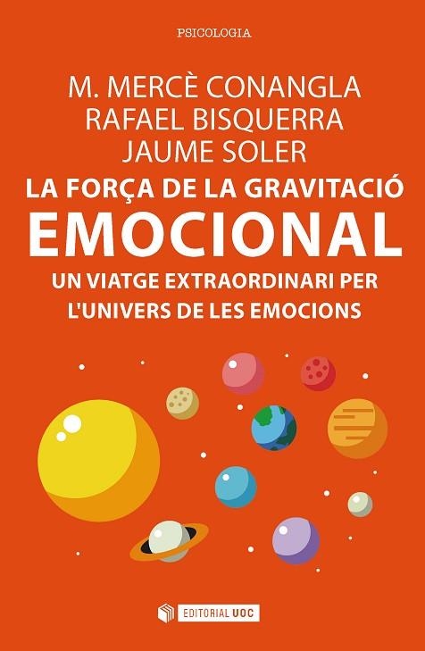 FORÇA DE LA GRAVITACIÓ EMOCIONAL, LA | 9788491165712 | CONANGLA I MARÍN, M. MERCÈ/BISQUERRA ALZINA, RAFAEL/SOLER I LLEONART, JAUME | Llibreria La Gralla | Librería online de Granollers