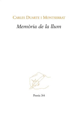 MEMÒRIA DE LA LLUM | 9788416789030 | DUARTE MONTSERRAT, CARLES | Llibreria La Gralla | Librería online de Granollers