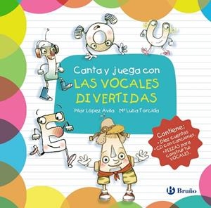 CANTA Y JUEGA CON LAS VOCALES DIVERTIDAS | 9788469607947 | LOPEZ, PILAR | Llibreria La Gralla | Librería online de Granollers