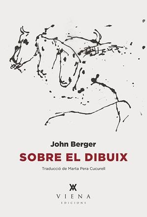 SOBRE EL DIBUIX | 9788483309117 | BERGER, JOHN | Llibreria La Gralla | Librería online de Granollers