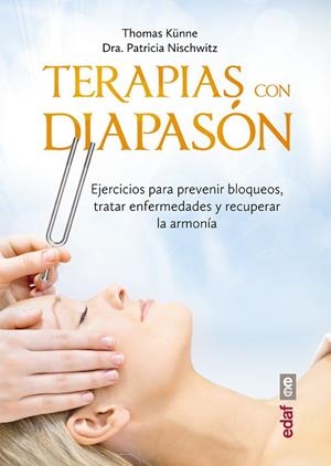 TERAPIA CON EL DIAPASON | 9788441436855 | NISCHWITZ, PATRICIA; KÜNNE, THOMAS | Llibreria La Gralla | Librería online de Granollers